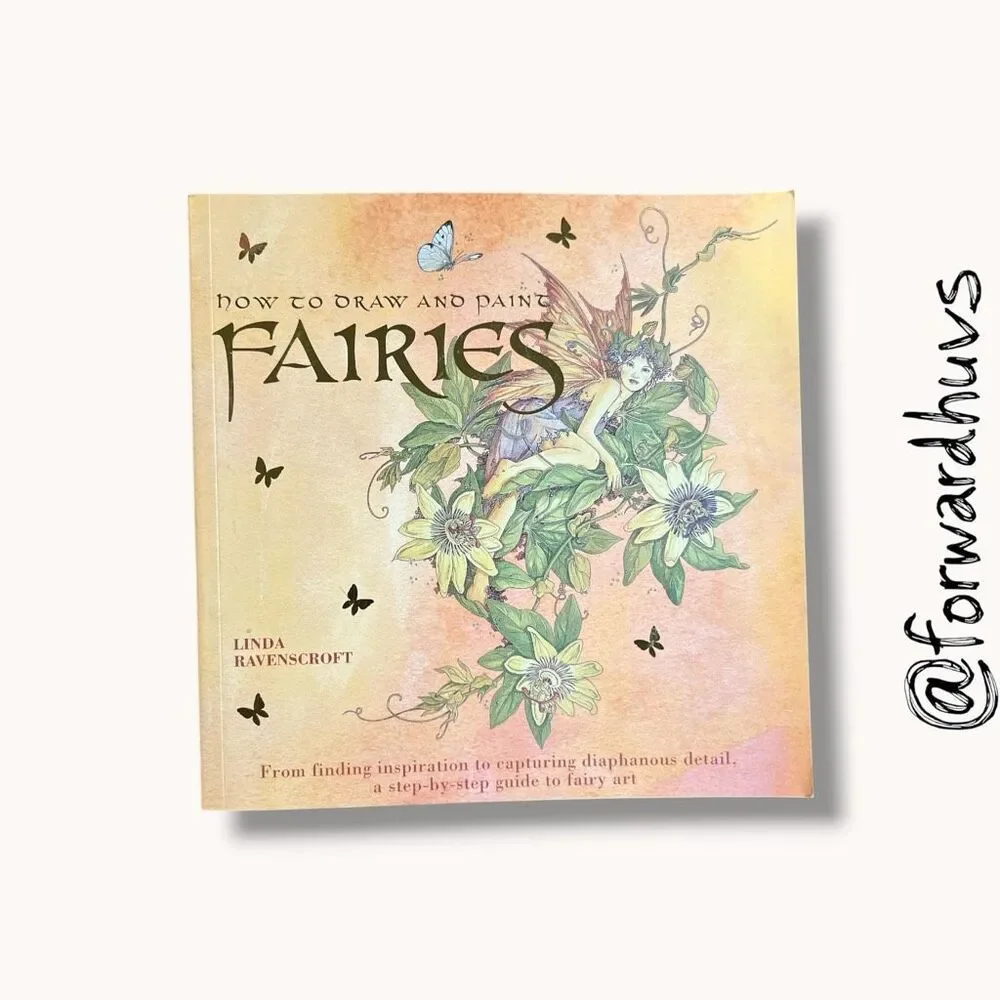 How to Draw and Paint Fairies Linda Ravenscroft Softcover Art Guide